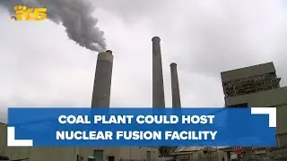 Coal plant could host nuclear fusion facility