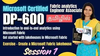 DP-600 Microsoft Fabric Training in Tamil | Session 1 |Introduction to Fabric and Lakehouse exercise