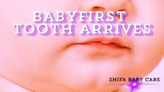 🦷 Baby Ka Pehla Daant Kab Aata Hai? Full Teething Guide for New Moms | SHIFA BABY CARE #BabySmile