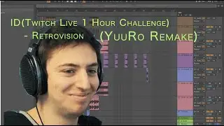 ID (Twitch Live 1 Hour Challenge) - Retrovision (YuuRo Remake)