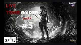 Tomb Raider 2013 part 3 streams lara akka sambavamgals road to 400 subs live in tamil #TR