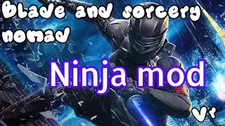 Ninja mod showcase (Blade and sorcery Nomad) insane Weapon&rsquo;s￼