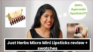 JUST HERBS Micro-Mini Lipsticks | Review + Swatches