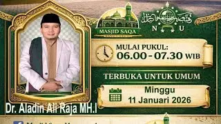 Dr. Aladin Ali Raja MH.I live pengajian rutin ahad pagi Masjid Saqa Mangunrejo