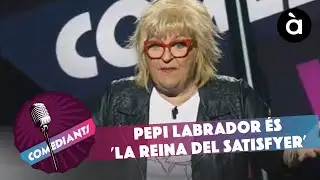 Pepi Labrador &eacute;s 'La reina del Satisfyer' - Comediants