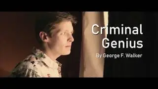 Criminal Genius by George F. Walker - Trailer