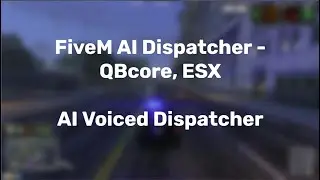 FiveM AI Dispatcher - QBcore, ESX