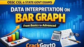 Data Interpretation on Bar Graph | Basics to Advanced | OSSC CGL & State Govt Exams #Ossc cgl
