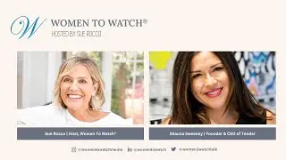 Shauna&nbsp;Sweeney, Tender - Women to Watch Media&reg; Interview