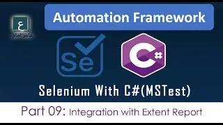 Part 09: Extent Report Integration