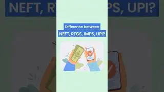 What is NEFT, RTGS, IMPS, UPI? #shorts