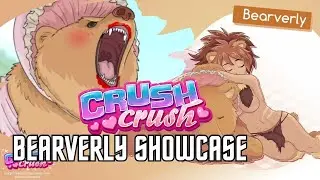 Crush Crush - Bearverly Showcase