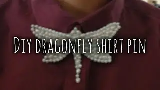 DIY dragonfly  shirt pin || super easy ||
