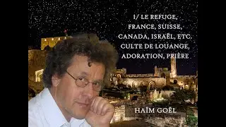 1/ Le Refuge, France, Suisse, Canada, Israël, etc. Culte de louange, adoration, prière - 31/01/2026