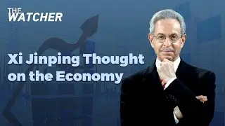 Xi Jinping Thought on the Economy