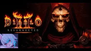 Diablo II: Resurrected with friends - Forgotten what?