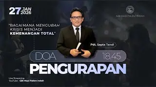 Doa Pengurapan Online : Selasa, 27 Januari 2027 (Pdt. Sapta Tandi) #Reupload