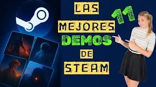 Las MEJORES DEMOS de STEAM