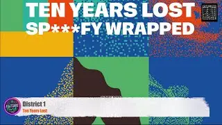 Ten Years Lost - Sp***fy Wrapped [Posh End Music]