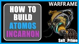 Atomos Incarnon - How to Build & Gameplay - Warframe - 2024
