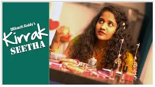 Kirrak Seetha | Janasena |  TDP | YSRCP |  7 Arts | By SRikanth Reddy