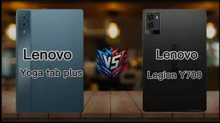 Lenovo Yoga tab plus versus Lenovo Legion Y700 who which one?