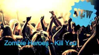 Zombie Heroes - Kill You