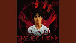 Rejection