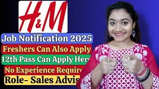 Latest Job Vacancy For Freshers| New Job Updates| H&M Job Notification| Remote Jobs For Freshers.