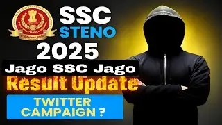 SSC STENOGRAPHER 2025 CBT RESULT UPDATE|  TWITTER CAMPAIGN ??
