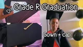Grade R homeschool graduation gown and cap|How to make a graduation gown from scratch.