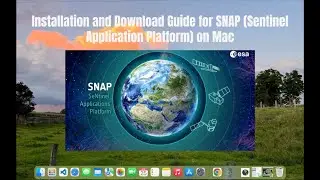 Installation and Download Guide for SNAP (Sentinel Application Platform) for Mac