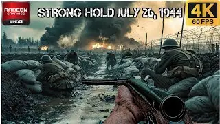 STRONG HOLD | JULY 26, 1944 | Marigny, France | Realistic Immersive Ultra Graphics