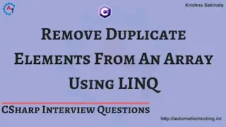 15. Remove Duplicate Elements From An Array Using LinQ in C# | C# Interview Questions