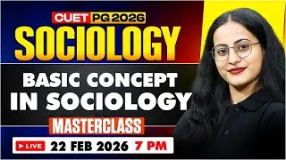CUET PG Sociology 2026 🔥 | Basic Concepts in Sociology | Masterclass.