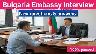 Как пройти собеседование в посольстве Болгарии || Вопросы и ответы на собеседование для получения...