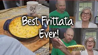 Back in Kitchen Making The Best Frittata Ever!