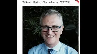POLS Annual Lecture - Maurizio Ferrera - 24/05/2024