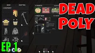 DeadPoly Let's Play EP 1 || Finding a base