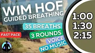 WIM HOF Guided Breathing | 35 Breaths 3 Rounds Fast Pace | Up to 2:15min | No Music