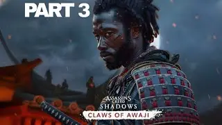 AC SHADOWS CLAWS OF AWAJI - REGALIA (Walkthrough Gameplay Part 3)