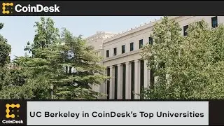 UC Berkeley Ranks Third in CoinDesk&rsquo;s Top Universities for Blockchain in 2021