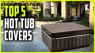 Best Hot Tub Covers 2023 | Top 5 Lifter Hot Tub Cover