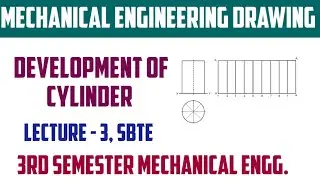 Development of Cylinder | Cylinder ka development kaise kare | Mechanical Engineering Drawing, SBTE