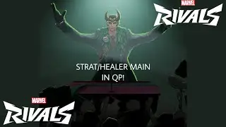 Strat/ Healer main in Quick match!