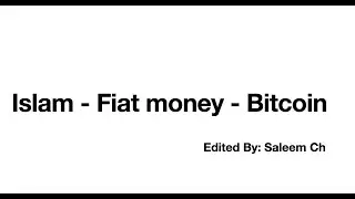 Islam - Fiat Money - Bitcoin - Faraz Adam - M. Tucker - Yasir Qadhi