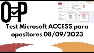 Test Microsoft Access opositores 08/09/2023  administrativo age auxiliar ayuntamiento ofimatica