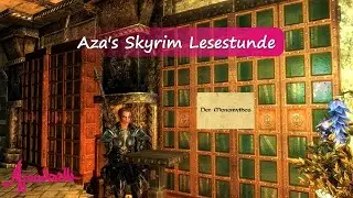Aza's Skyrim Lesestunde: Der Monomythos