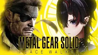 【METAL GEAR SOLID PEACE WALKER】14年前の名作ステルスゲー「メタルギアソリッド ピースウォーカー」初見実況プレイ【龍ヶ崎リン / ななしいんく】