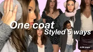 How To Style One Coat 5 Ways…